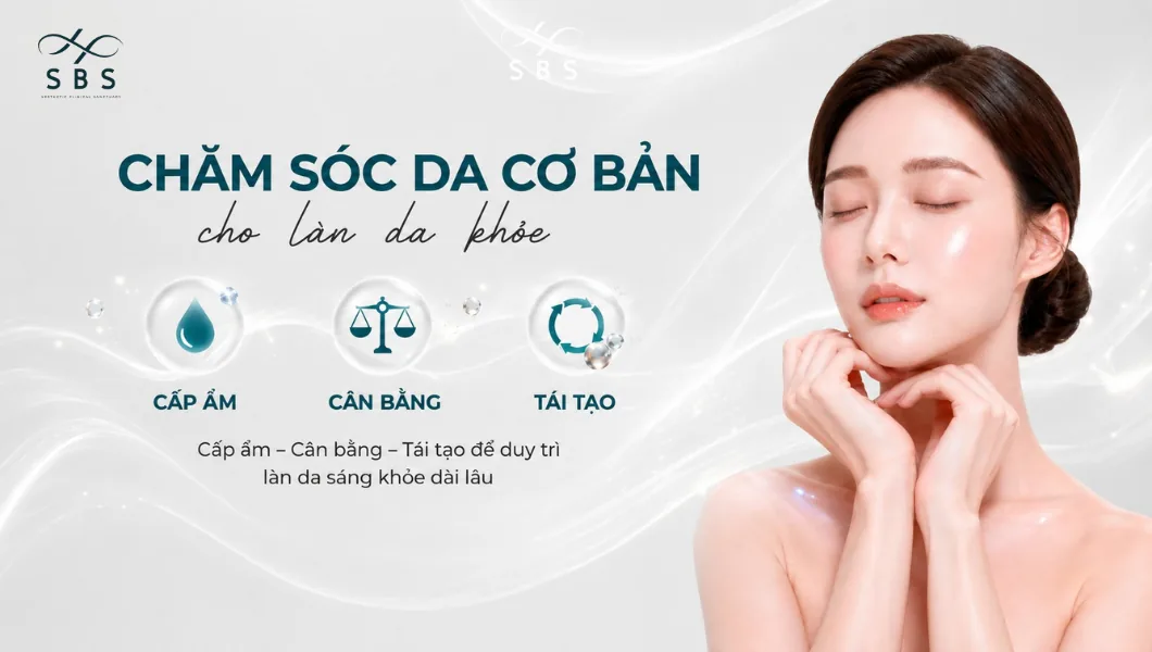 Chăm sóc da cơ bản